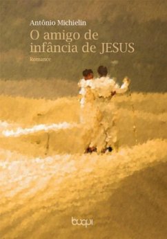 Cover O amigo de infância de Jesus (eBook, ePUB)