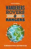 Wanderers, Rovers & Rangers (eBook, ePUB)