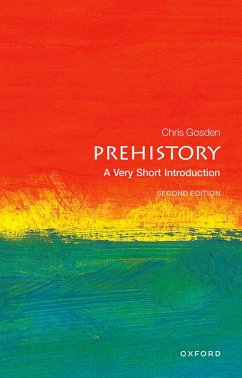 Prehistory: A Very Short Introduction (eBook, PDF) - Gosden, Chris
