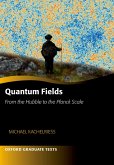 Quantum Fields -- From the Hubble to the Planck Scale (eBook, PDF)