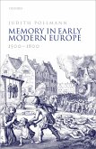 Memory in Early Modern Europe, 1500-1800 (eBook, PDF)