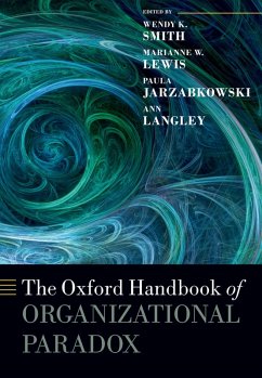 The Oxford Handbook of Organizational Paradox (eBook, PDF)