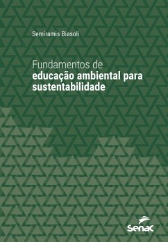 Fundamentos de educação ambiental para sustentabilidade (eBook, ePUB) - Biasoli, Semíramis