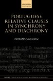 Portuguese Relative Clauses in Synchrony and Diachrony (eBook, PDF)