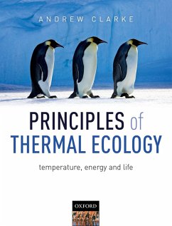 Principles of Thermal Ecology: Temperature, Energy and Life (eBook, PDF) - Clarke, Andrew