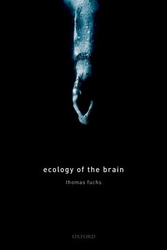 Ecology of the Brain (eBook, PDF) - Fuchs, Thomas