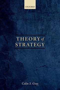 Theory of Strategy (eBook, PDF) - Gray, Colin S.