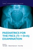 Paediatrics for the FRCS (Tr + Orth) Examination (eBook, PDF)