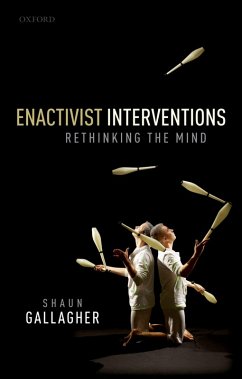 Enactivist Interventions (eBook, PDF) - Gallagher, Shaun