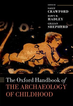 The Oxford Handbook of the Archaeology of Childhood (eBook, PDF)