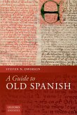 A Guide to Old Spanish (eBook, PDF) A Guide to Old Spanish (eBook, PDF)