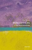 Perception: A Very Short Introduction (eBook, PDF)