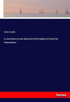 A commentary on the Greek text of the Epistles of Paul to the Thessalonians