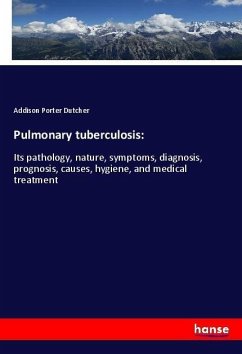 Pulmonary tuberculosis: - Dutcher, Addison Porter