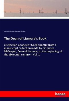 The Dean of Lismore's Book - Skene, William Forbes;Macgregor, James;Maclauchlan, Thomas