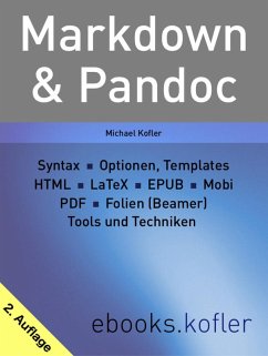 Markdown und Pandoc (eBook, ePUB) - Kofler, Michael