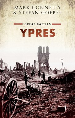 Ypres (eBook, PDF) - Connelly, Mark; Goebel, Stefan