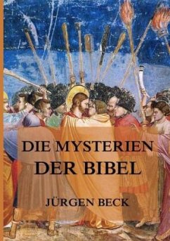 Die Mysterien der Bibel - Beck, Jürgen