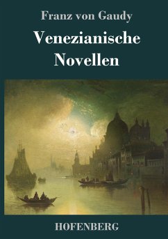 Venezianische Novellen - Gaudy, Franz von