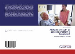 Attitude of youth on geriatric problem in Bangladesh - Rahman, Md. Atiqur