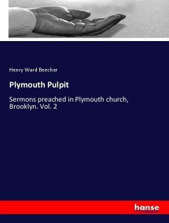 Plymouth Pulpit - Beecher, Henry Ward