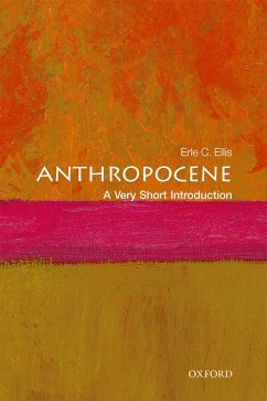 Anthropocene: A Very Short Introduction (eBook, PDF) - Ellis, Erle C.
