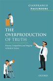 The Overproduction of Truth (eBook, PDF)