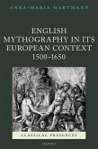 English Mythography in its European Context, 1500-1650 (eBook, PDF)