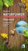 Naturführer Österreich für Kinder und die ganze Familie