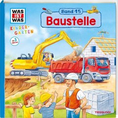 Baustelle / Was ist was Kindergarten Bd.15 - Weller-Essers, Andrea