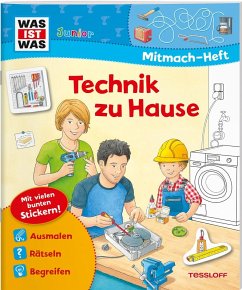 WAS IST WAS Junior Mitmachheft Technik zu Hause - Schuck, Sabine