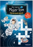 Der kleine Major Tom. Rätselspaß: Weltall