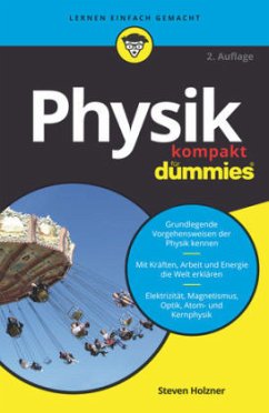Physik kompakt für Dummies - Holzner, Steven