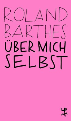 Über mich selbst - Barthes, Roland