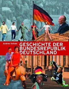 Geschichte der Bundesrepublik Deutschland - Gotze, Andrea