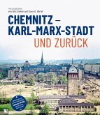 Chemnitz - Karl-Marx-Stadt und zurück, m. 1 DVD