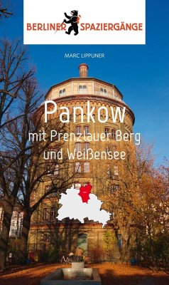 Pankow mit Prenzlauer Berg und Weißensee - Lippuner, Marc