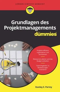 Grundlagen des Projektmanagements für Dummies - Portny, Stanley E.