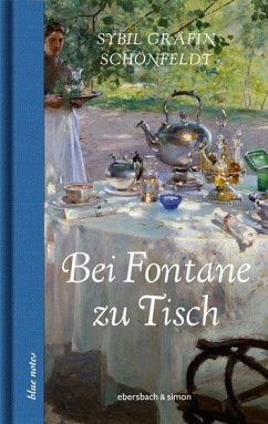 Bei Fontane zu Tisch - Schönfeldt, Sybil Gräfin