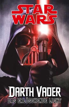 Star Wars Comics: Darth Vader (Ein Comicabenteuer): Das erlöschende Licht - Soule, Charles;Camuncoli, Giuseppe
