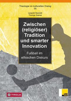 Zwischen (religiöser) Tradition und smarter Innovation - Neuhold, Leopold;Gremsl, Thomas