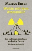 Wohin mit dem Atommüll?