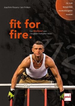 fit for fire - Posanz, Joachim;Finken, Jan