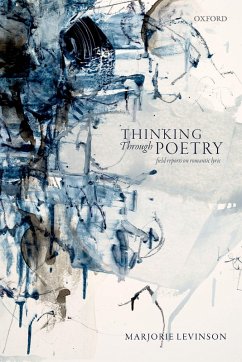 Thinking Through Poetry (eBook, PDF) - Levinson, Marjorie