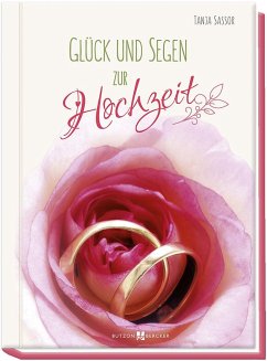 Glück und Segen zur Hochzeit - Sassor, Tanja