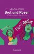 Brot und Rosen - Bild 1