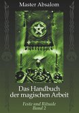 Das Handbuch der magischen Arbeit Das Handbuch der magischen Arbeit