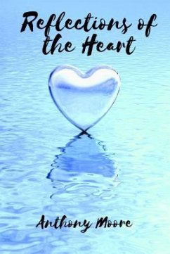 Reflections of the Heart (eBook, ePUB) - Moore, Anthony