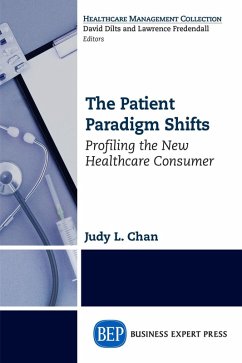 The Patient Paradigm Shifts (eBook, ePUB) - Chan, Judy L.