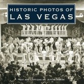 Historic Photos of Las Vegas (eBook, ePUB) Historic Photos of Las Vegas (eBook, ePUB)